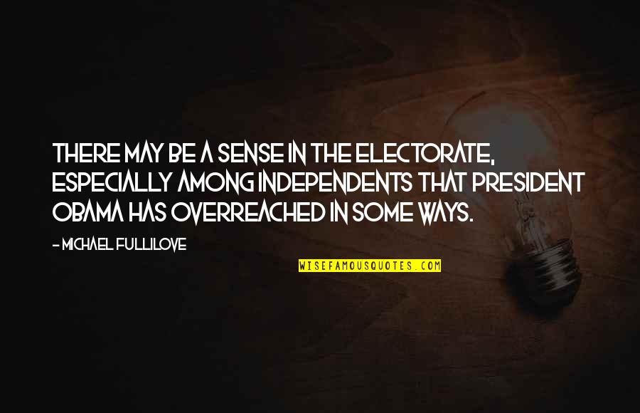 Buddha Audio Quotes By Michael Fullilove: There may be a sense in the electorate, Buddha Audio Quotes By Michael Fullilove: There may be a sense in the electorate,
