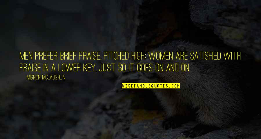 Buddha Photo With Quotes By Mignon McLaughlin: Men prefer brief praise, pitched high; women are Buddha Photo With Quotes By Mignon McLaughlin: Men prefer brief praise, pitched high; women are