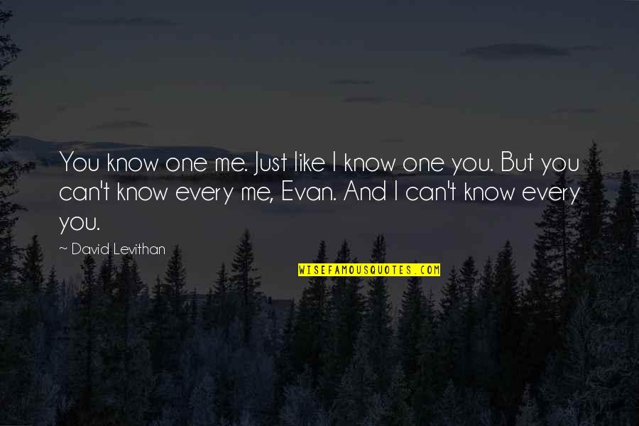 Buddha's Greatest Quotes By David Levithan: You know one me. Just like I know