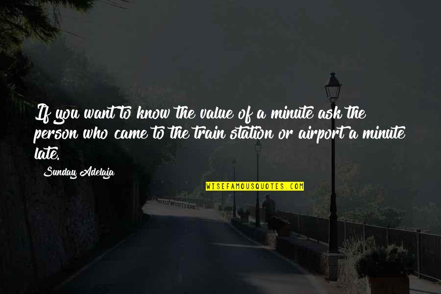 Buddhist Bioethics Quotes By Sunday Adelaja: If you want to know the value of Buddhist Bioethics Quotes By Sunday Adelaja: If you want to know the value of