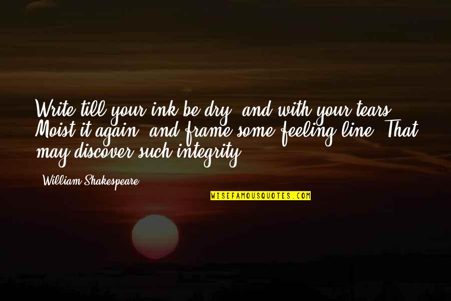 Buddhist Nun Quotes By William Shakespeare: Write till your ink be dry, and with Buddhist Nun Quotes By William Shakespeare: Write till your ink be dry, and with