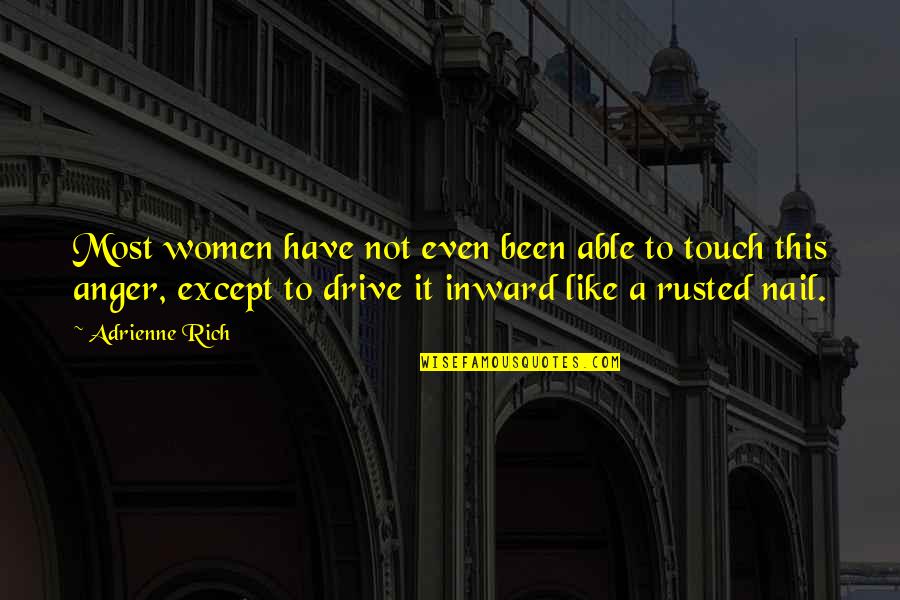 Buddy Revell Quotes By Adrienne Rich: Most women have not even been able to