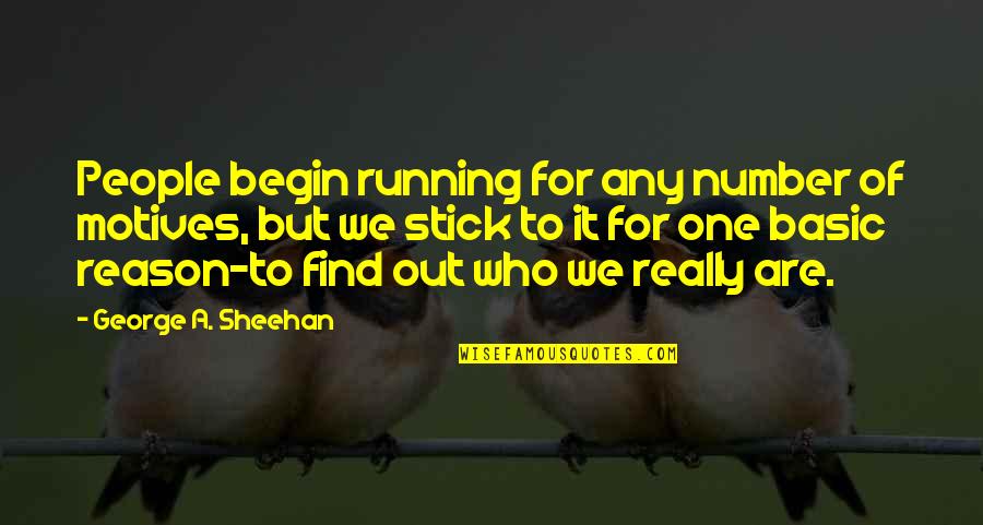 Budged Air Quotes By George A. Sheehan: People begin running for any number of motives,