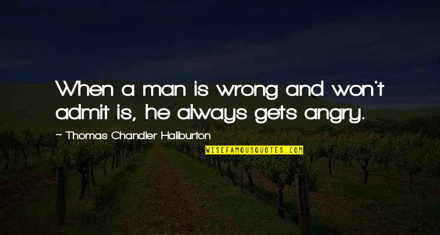 Budh Purnima Quotes By Thomas Chandler Haliburton: When a man is wrong and won't admit Budh Purnima Quotes By Thomas Chandler Haliburton: When a man is wrong and won't admit