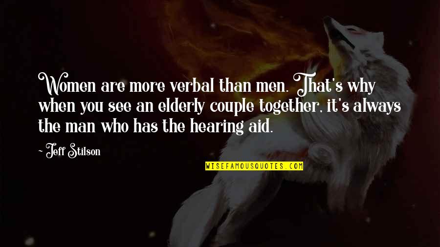 Buehner Construction Quotes By Jeff Stilson: Women are more verbal than men. That's why