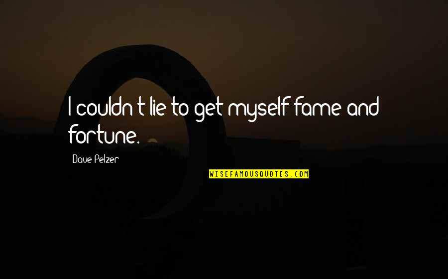 Buffy Season 4 Restless Quotes By Dave Pelzer: I couldn't lie to get myself fame and Buffy Season 4 Restless Quotes By Dave Pelzer: I couldn't lie to get myself fame and