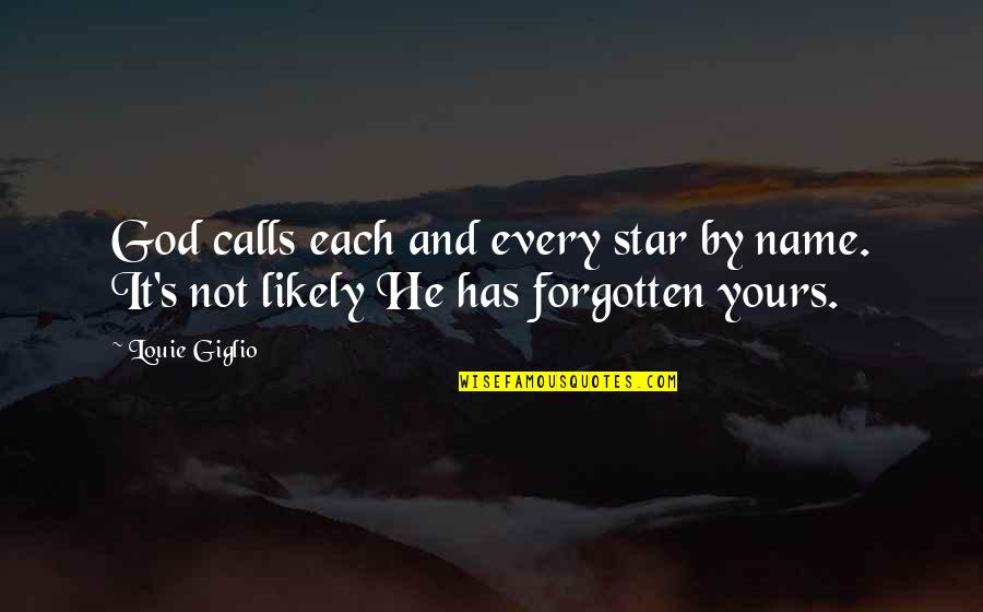 Bugiardo Translation Quotes By Louie Giglio: God calls each and every star by name.