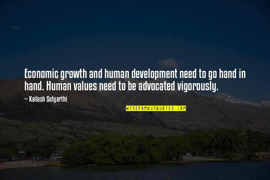 Bugul Fingers Quotes By Kailash Satyarthi: Economic growth and human development need to go