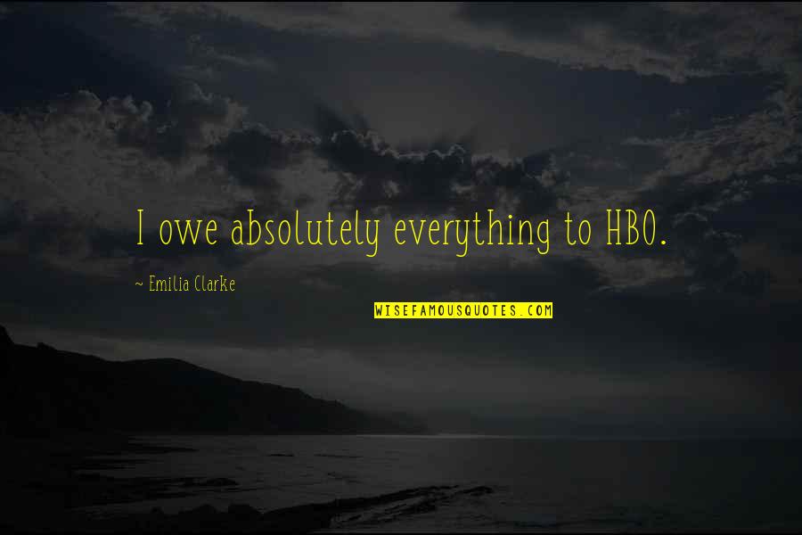Buhari Health Quotes By Emilia Clarke: I owe absolutely everything to HBO. Buhari Health Quotes By Emilia Clarke: I owe absolutely everything to HBO.