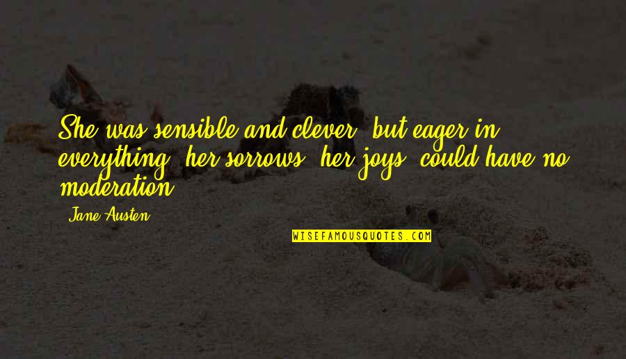 Buhari Health Quotes By Jane Austen: She was sensible and clever, but eager in Buhari Health Quotes By Jane Austen: She was sensible and clever, but eager in