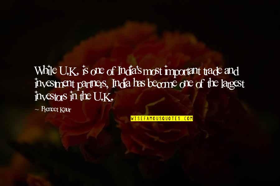 Buhay Call Center Quotes By Preneet Kaur: While U.K. is one of India's most important