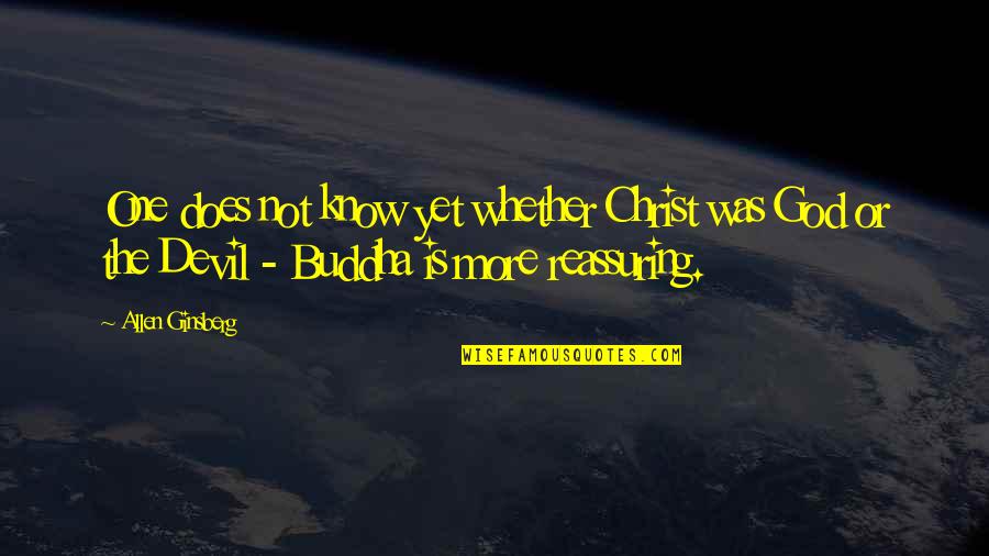 Buhay Mag Asawa Quotes By Allen Ginsberg: One does not know yet whether Christ was