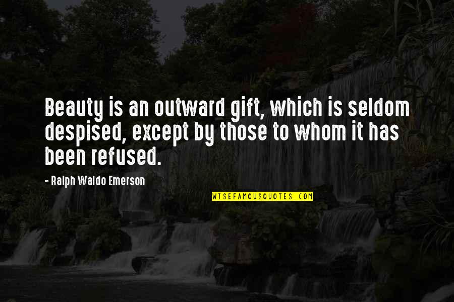 Building Churches Quotes By Ralph Waldo Emerson: Beauty is an outward gift, which is seldom