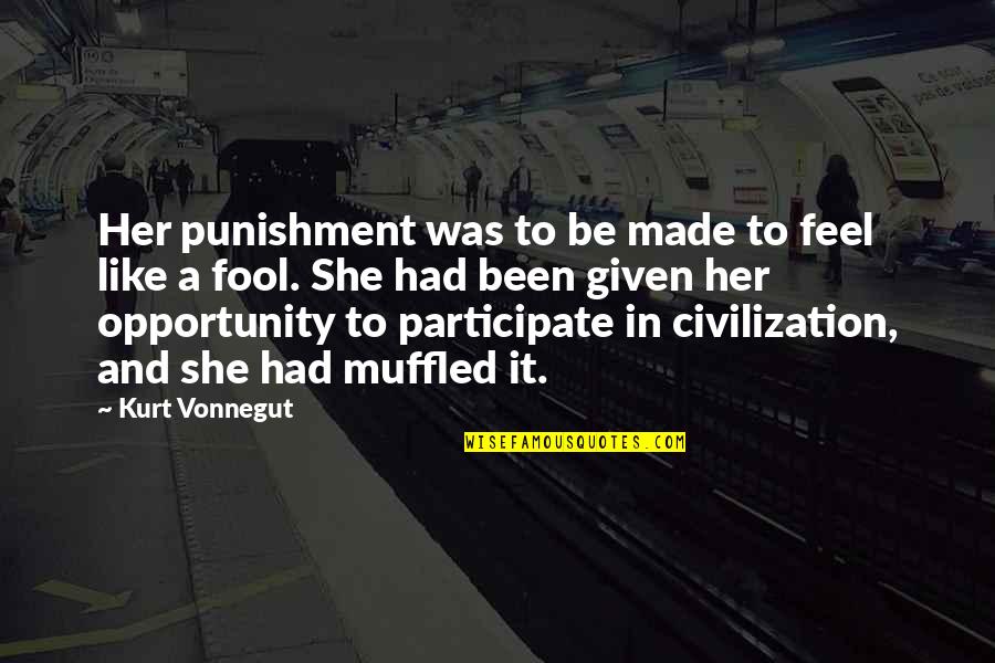 Building Leaders Quotes By Kurt Vonnegut: Her punishment was to be made to feel Building Leaders Quotes By Kurt Vonnegut: Her punishment was to be made to feel