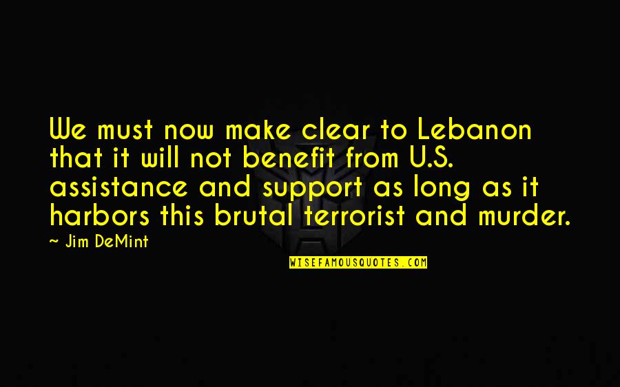 Building Rapport With Customers Quotes By Jim DeMint: We must now make clear to Lebanon that Building Rapport With Customers Quotes By Jim DeMint: We must now make clear to Lebanon that