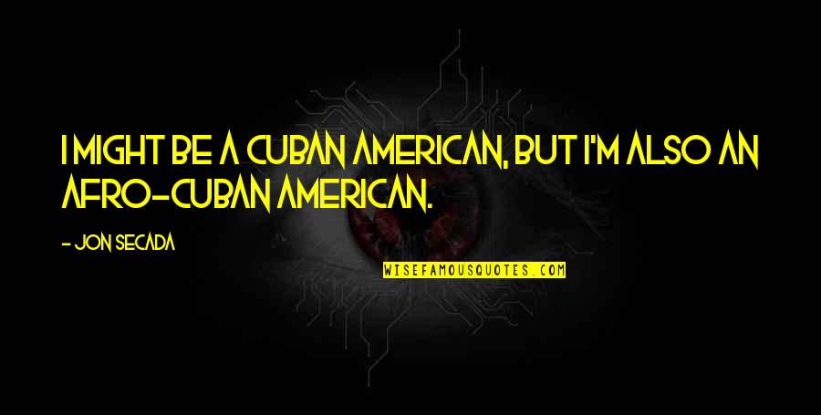 Built From Scratch Home Depot Quotes By Jon Secada: I might be a Cuban American, but I'm