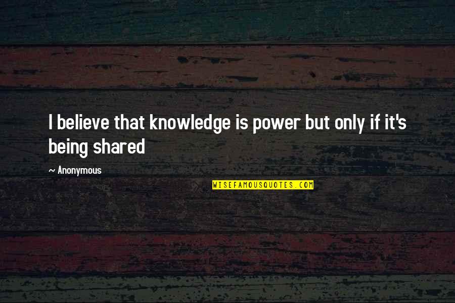 Bujang Lapok Quotes By Anonymous: I believe that knowledge is power but only