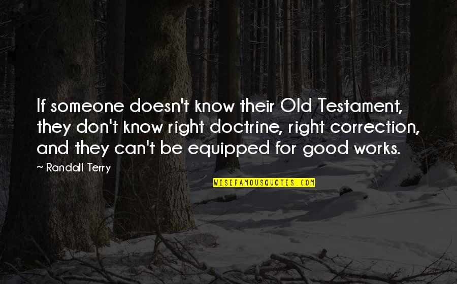 Bujastar Quotes By Randall Terry: If someone doesn't know their Old Testament, they Bujastar Quotes By Randall Terry: If someone doesn't know their Old Testament, they