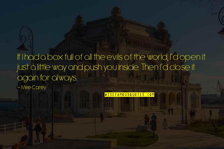 Bulaq Sekilleri Quotes By Mike Carey: If I had a box full of all Bulaq Sekilleri Quotes By Mike Carey: If I had a box full of all