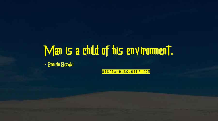 Bulk Insert Sql Remove Quotes By Shinichi Suzuki: Man is a child of his environment.