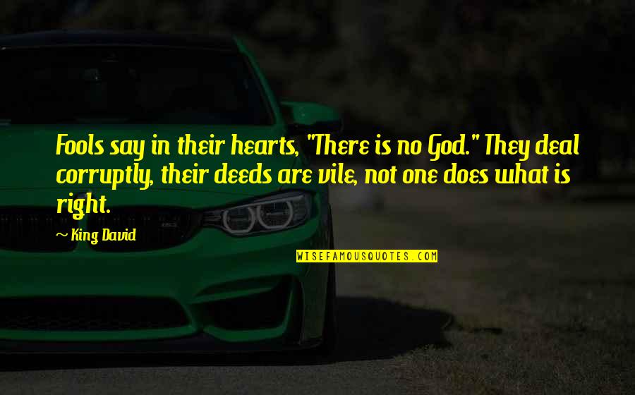 Bulldogge Mops Quotes By King David: Fools say in their hearts, "There is no