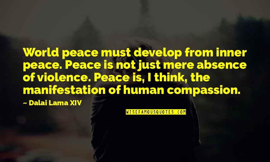 Bulldogged Quotes By Dalai Lama XIV: World peace must develop from inner peace. Peace
