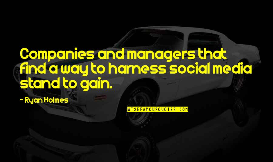 Bullied Victims Quotes By Ryan Holmes: Companies and managers that find a way to