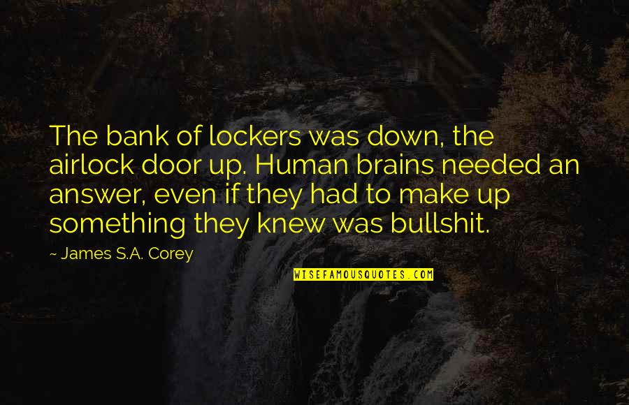 Bullshit's Quotes By James S.A. Corey: The bank of lockers was down, the airlock