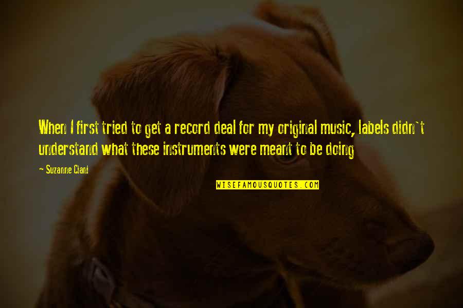 Bully Book Quotes By Suzanne Ciani: When I first tried to get a record Bully Book Quotes By Suzanne Ciani: When I first tried to get a record
