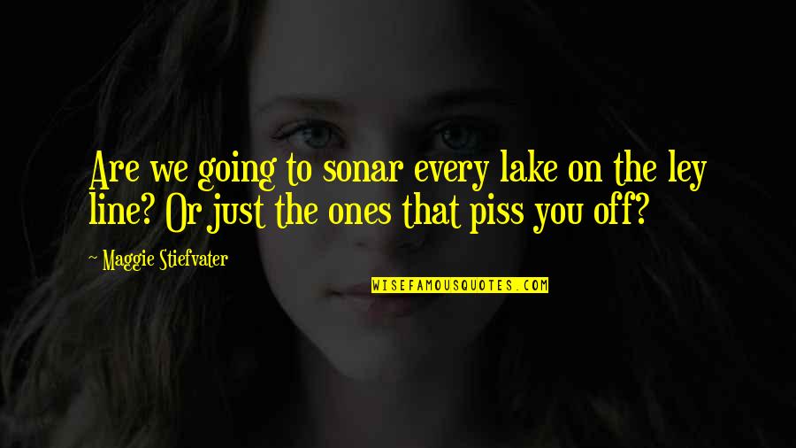 Bullying Statistics Quotes By Maggie Stiefvater: Are we going to sonar every lake on Bullying Statistics Quotes By Maggie Stiefvater: Are we going to sonar every lake on