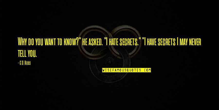 Bulos Definicion Quotes By C.D. Reiss: Why do you want to know?" he asked. Bulos Definicion Quotes By C.D. Reiss: Why do you want to know?" he asked.
