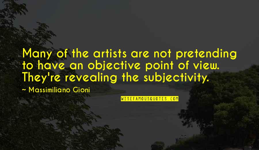 Bulrush Quotes By Massimiliano Gioni: Many of the artists are not pretending to Bulrush Quotes By Massimiliano Gioni: Many of the artists are not pretending to