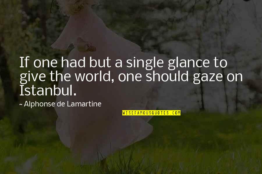 Bulstat Quotes By Alphonse De Lamartine: If one had but a single glance to Bulstat Quotes By Alphonse De Lamartine: If one had but a single glance to