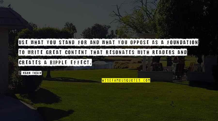 Bumaliktad Quotes By Mark Twain: Use what you stand for and what you