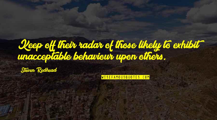 Bumbershoot Quotes By Steven Redhead: Keep off their radar of those likely to Bumbershoot Quotes By Steven Redhead: Keep off their radar of those likely to
