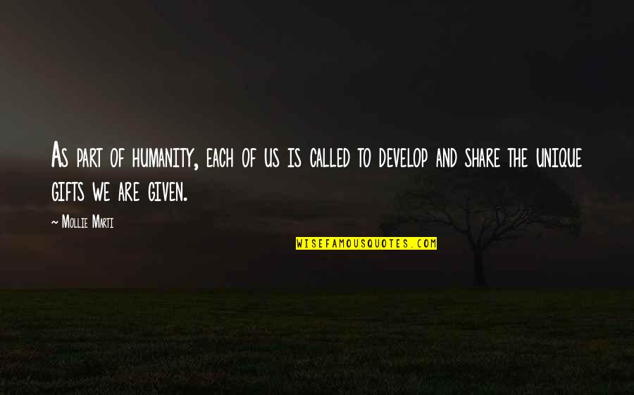 Bumblebee Quote Quotes By Mollie Marti: As part of humanity, each of us is Bumblebee Quote Quotes By Mollie Marti: As part of humanity, each of us is