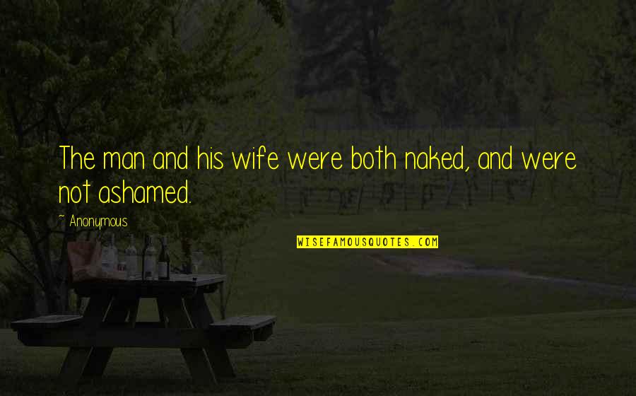 Bumbu Rum Quotes By Anonymous: The man and his wife were both naked,