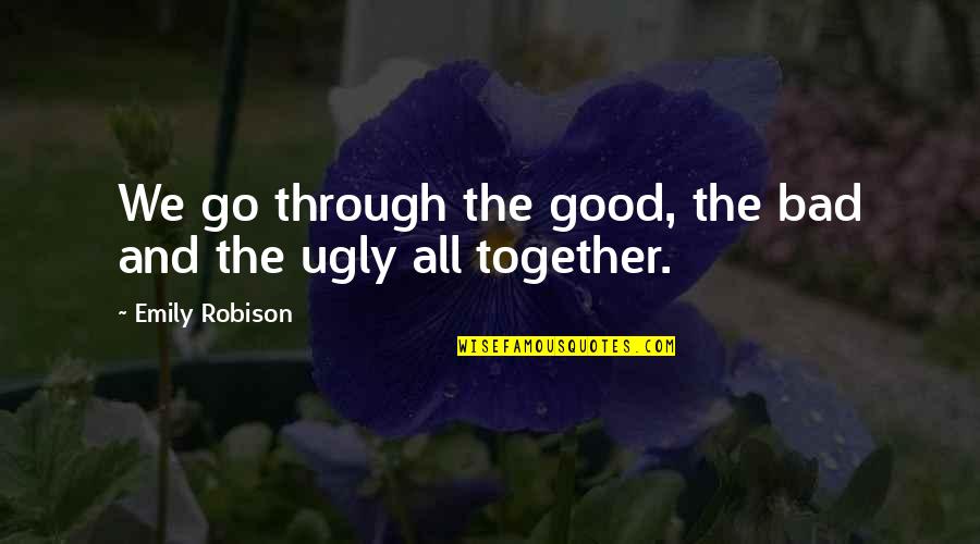Bumps'n Quotes By Emily Robison: We go through the good, the bad and Bumps'n Quotes By Emily Robison: We go through the good, the bad and