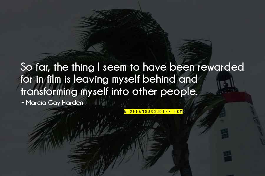 Bundukies Quotes By Marcia Gay Harden: So far, the thing I seem to have