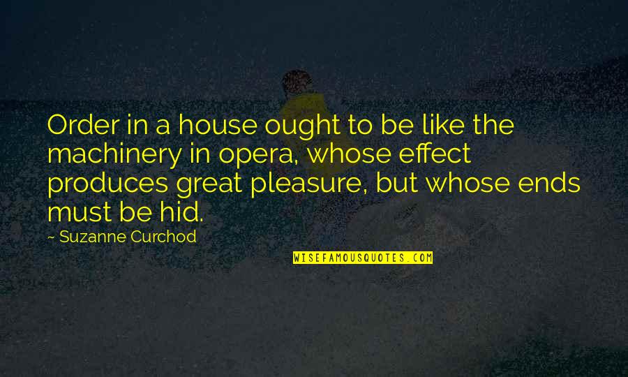 Buneer Quotes By Suzanne Curchod: Order in a house ought to be like