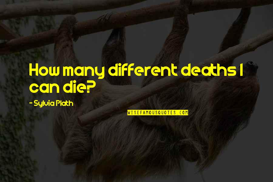 Bungle Crossword Quotes By Sylvia Plath: How many different deaths I can die? Bungle Crossword Quotes By Sylvia Plath: How many different deaths I can die?