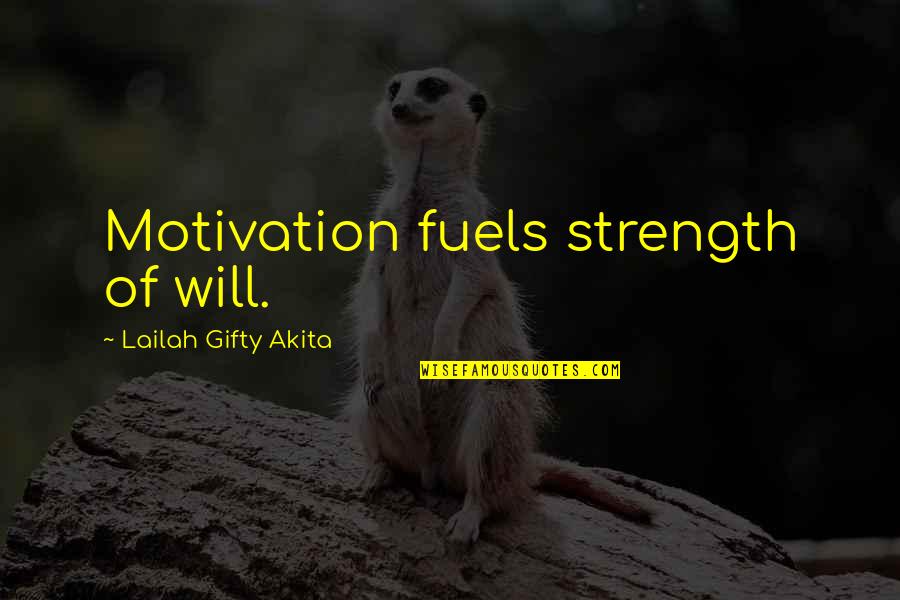 Bunicul De Barbu Quotes By Lailah Gifty Akita: Motivation fuels strength of will. Bunicul De Barbu Quotes By Lailah Gifty Akita: Motivation fuels strength of will.