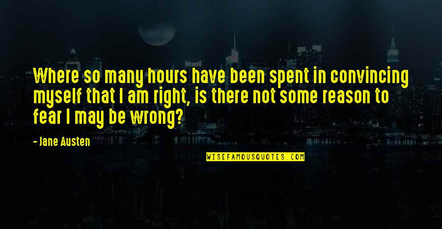 Buonomo And Associates Quotes By Jane Austen: Where so many hours have been spent in Buonomo And Associates Quotes By Jane Austen: Where so many hours have been spent in