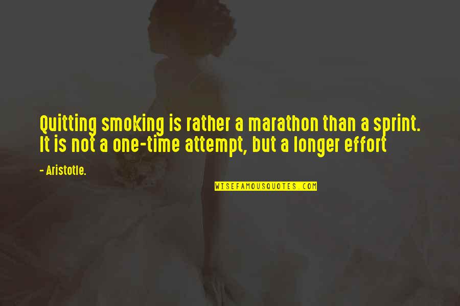 Burchmores Quotes By Aristotle.: Quitting smoking is rather a marathon than a Burchmores Quotes By Aristotle.: Quitting smoking is rather a marathon than a