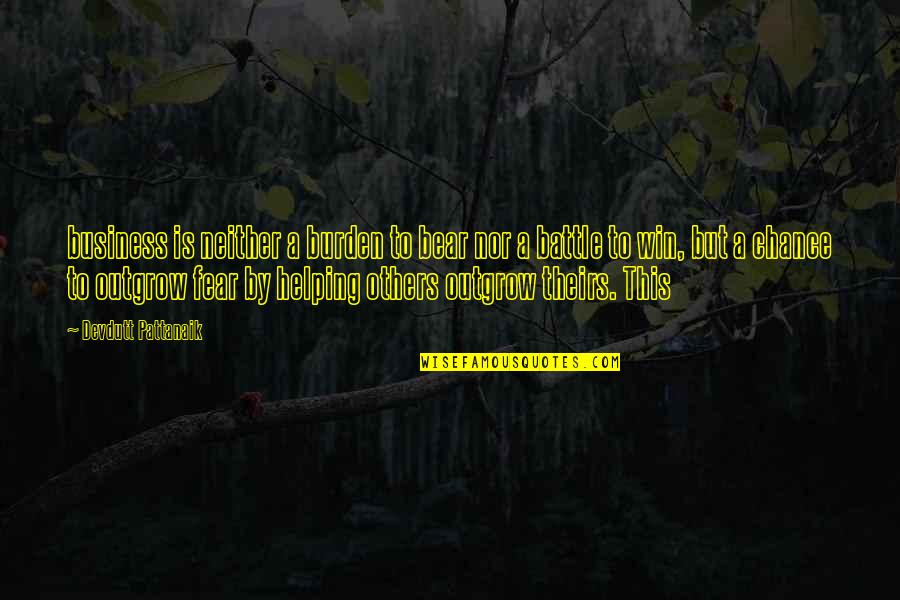 Burden Others Quotes By Devdutt Pattanaik: business is neither a burden to bear nor Burden Others Quotes By Devdutt Pattanaik: business is neither a burden to bear nor