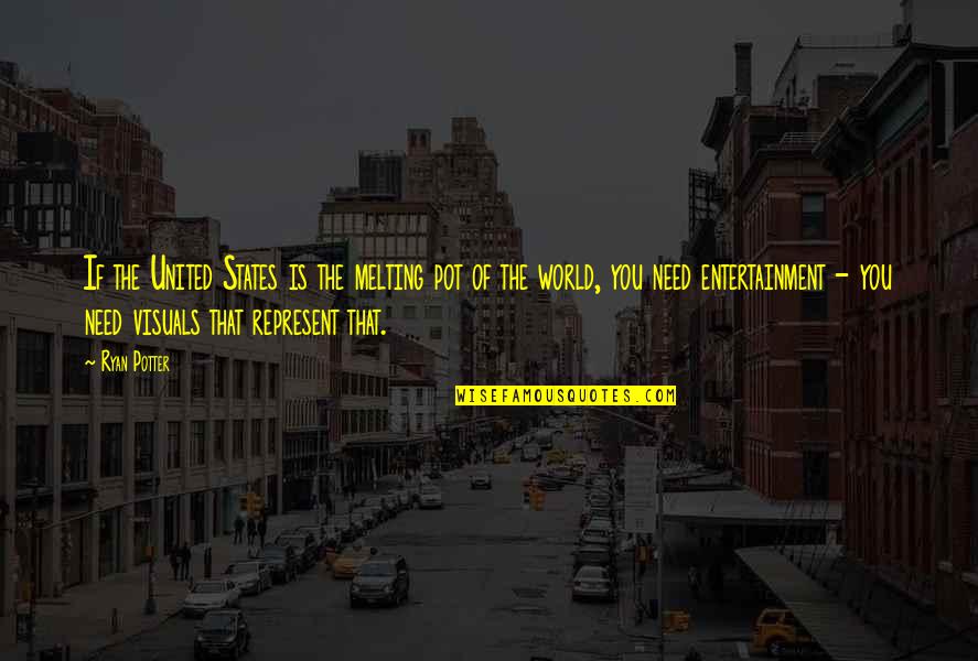 Burkowsky Poems Quotes By Ryan Potter: If the United States is the melting pot Burkowsky Poems Quotes By Ryan Potter: If the United States is the melting pot