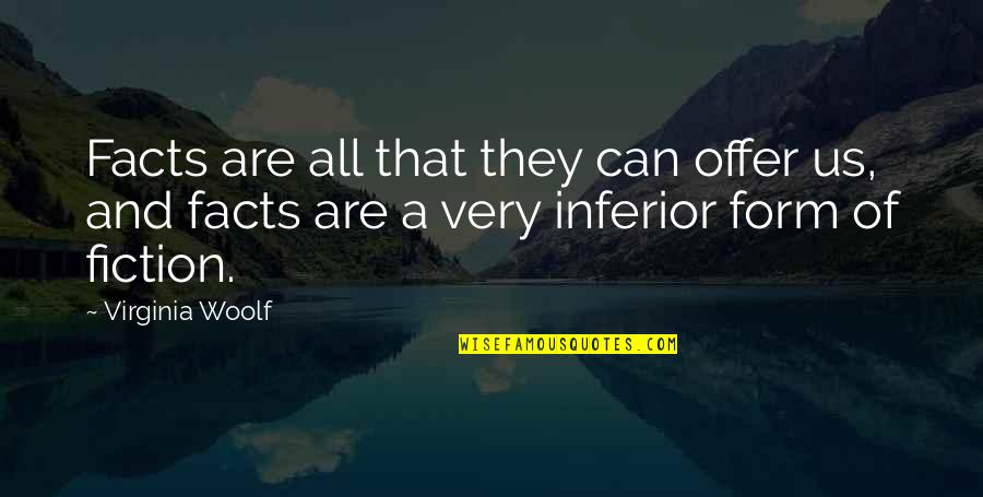 Burn Detroit Quotes By Virginia Woolf: Facts are all that they can offer us,