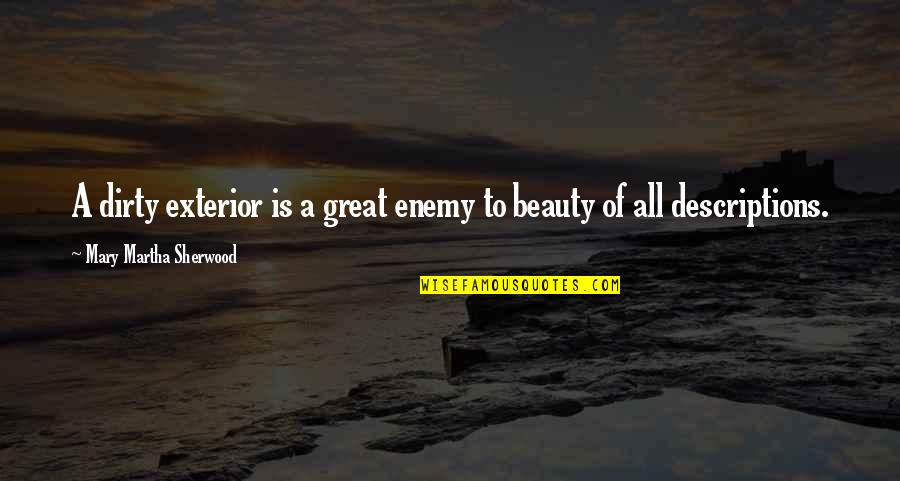 Burnand Resurrection Quotes By Mary Martha Sherwood: A dirty exterior is a great enemy to