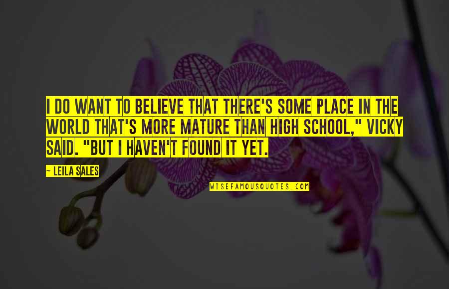 Burning Beekeeper Quotes By Leila Sales: I do want to believe that there's some Burning Beekeeper Quotes By Leila Sales: I do want to believe that there's some