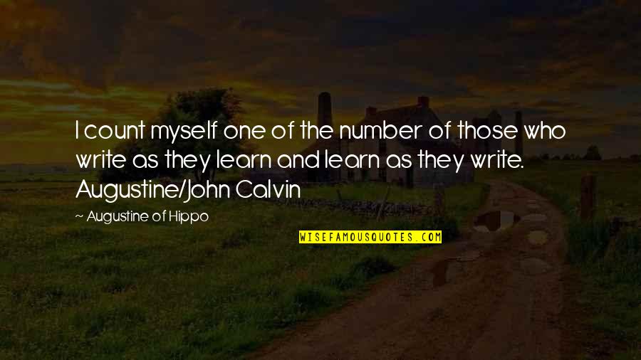 Burniston Dies Quotes By Augustine Of Hippo: I count myself one of the number of Burniston Dies Quotes By Augustine Of Hippo: I count myself one of the number of
